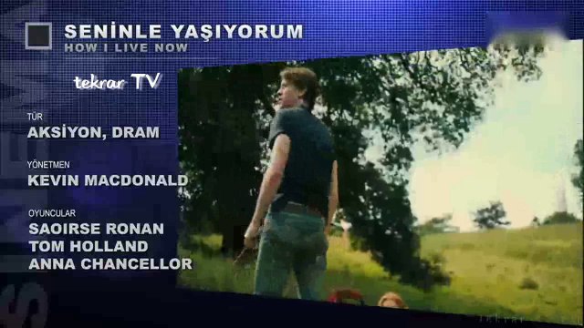 SENİNLE YAŞIYORUM (HOW I LIVE NOW) FİLMİ TANITIM