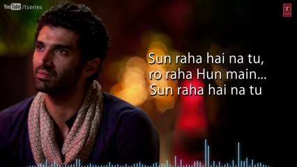 Sunn Raha Hai Na Tu Aashiqui 2 Full Song With Lyrics Aditya Roy