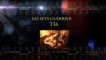 T16 : WoW en top n°32 - Les sets Guerrier