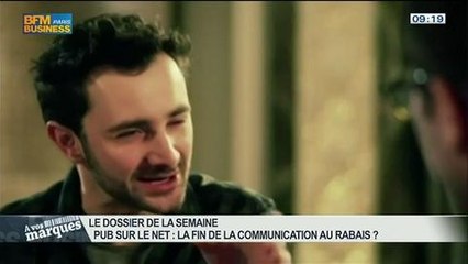 Pub sur le net: la fin de la communication au rabais ?: Valéry Pothain et Patrick Allouche, dans A vos marques – 18/05 2/3
