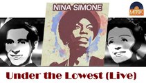 Nina Simone - Under the Lowest (Live) (HD) Officiel Seniors Musik