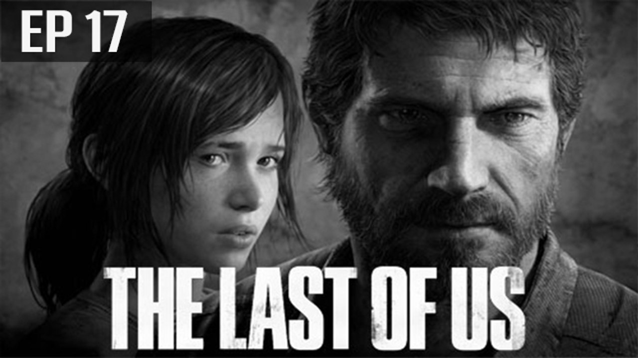 The Last Of Us - Episode 17