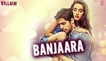 Banjaara Full Song - Ek Villain - Mohammad Irfan - Mithoon