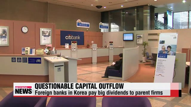 Foreign banks in Korea pay big dividends to parent firms