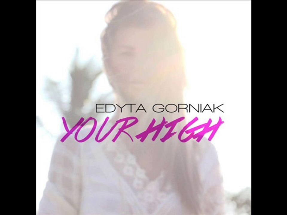 Edyta Górniak - Your High