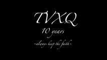 TVXQ 10th anniversary