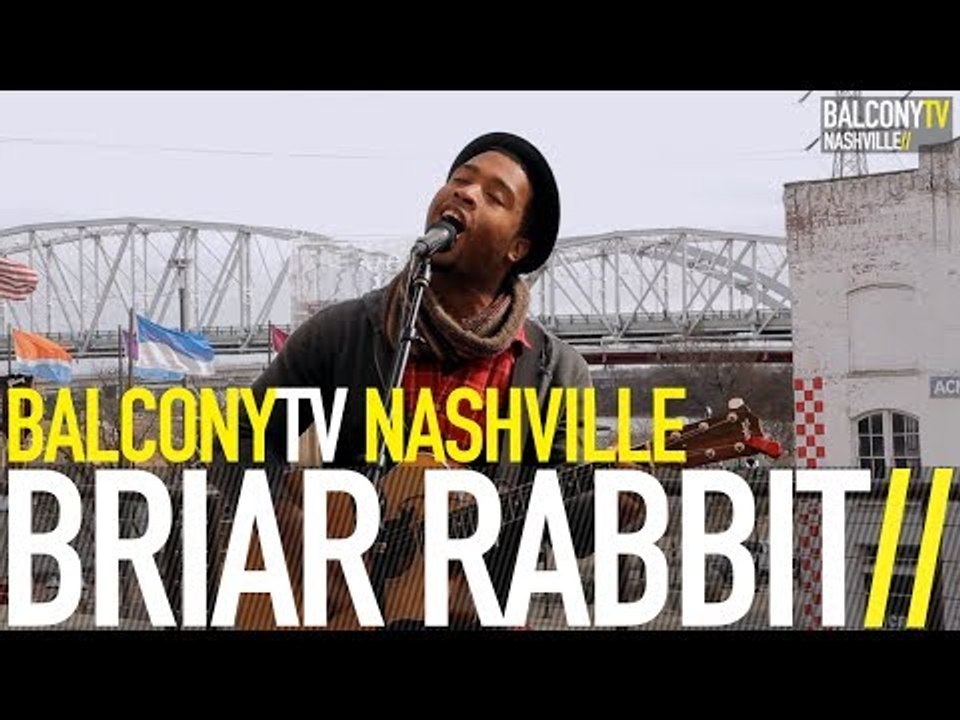 BRIAR RABBIT - SO LONG (BalconyTV)