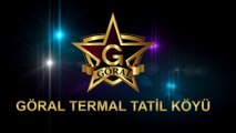 göral termal tatil köyü armutlu tanıtım