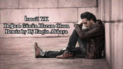 İsmail YK – Doğum Günün Haram Olsun (Remix)