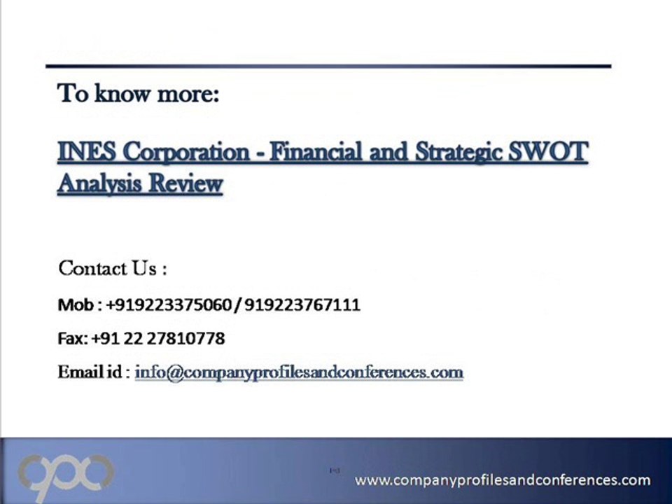 INES Corporation - Financial and Strategic SWOT Analysis Review