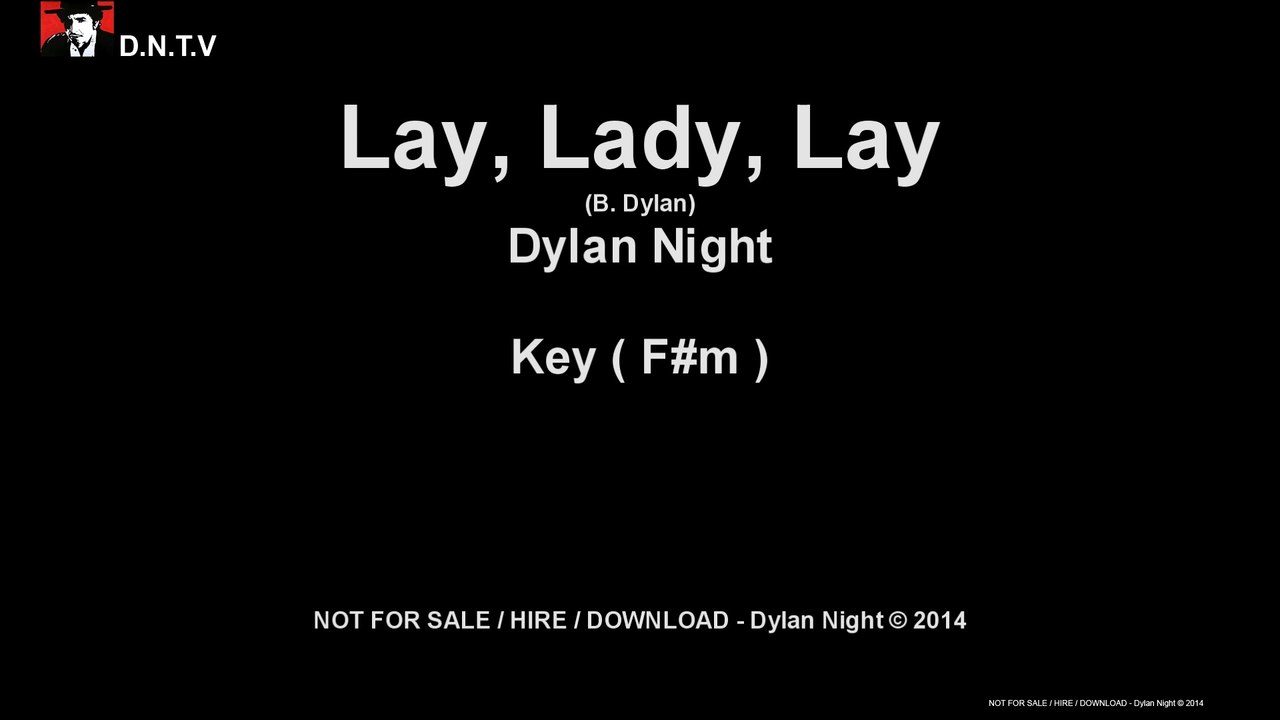 Dylan Night - Lay, Lady, Lay (A)