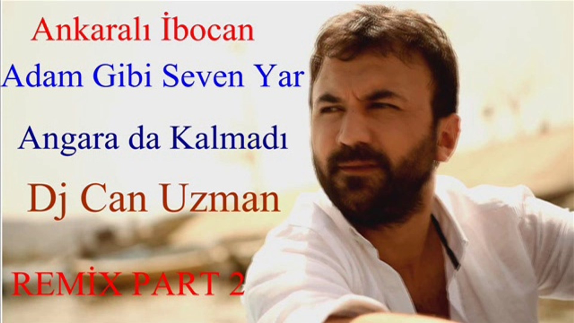 ⁣Ankaralı İbocan Adam Gibi Seven Yar Ankara da Kalmadı Dj Can Uzman Remix Part 2