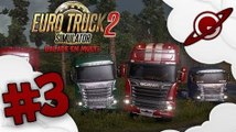Euro Truck Simulator 2 | Balade en Multi - Episode 03