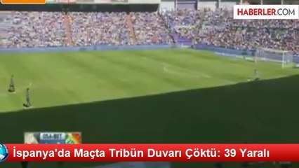 İspanya'da Maçta Tribün Duvarı Çöktü: 39 Yaralı