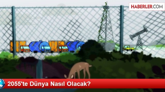 2055'te Dünya Nasıl Olacak?
