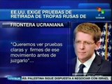 EE.UU. exige pruebas de retirada de tropas rusas de frontera ucraniana