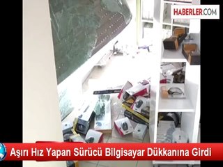 Скачать видео: Otomobille Aşırı Hız Yapan Sürücü Bilgisayar Dükkanına Girdi