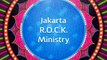 Jakarta R.O.C.K. Ministry: Prophetic K.G.C. Jakarta - All Around