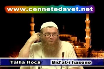 Bidati hasene nedir - Talha Bekret