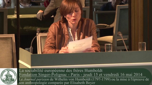 Le Journal Parisien de Wilhelm von Humboldt (1797-1799) ou la mise à l'épreuve de son anthropologie comparée Elisabeth Beyer