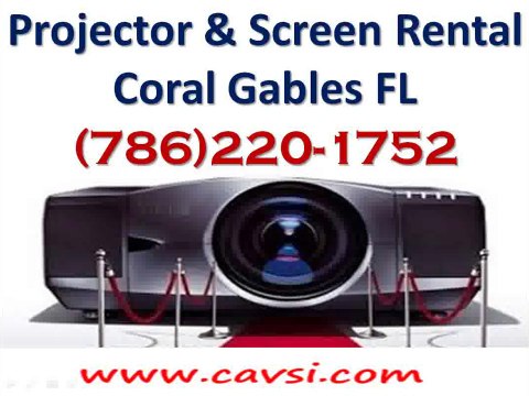 Projector Rental Coral Gables FL (786)220-1752