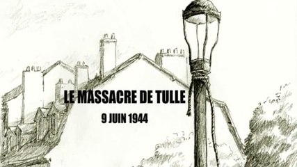 2e Guerre Mondiale - Le massacre de Tulle