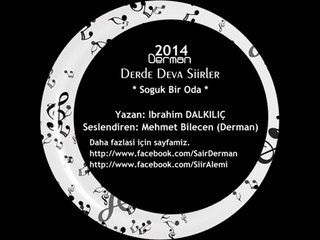 Soğuk Bir Oda / Yazan: İbrahim Dalkılıç - Seslendiren: Mehmet Bilecen (Derman)