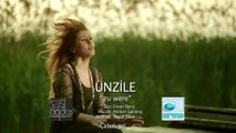 Ünzile - Zu Were ( Çabuk Gel ) Yeni Klip 2014