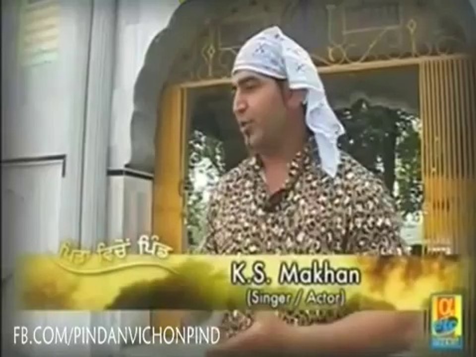 K S Makhan Interview Pindan Vichon Pind