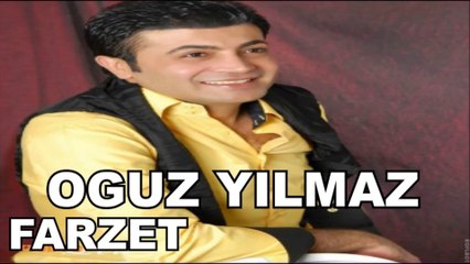 OĞUZ YILMAZ -  FARZET