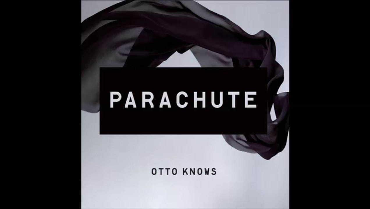 Otto Knows - Parachute (Original Extended Mix)