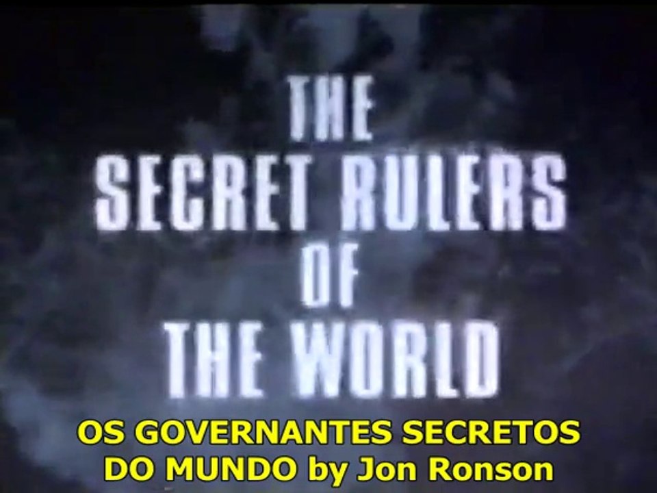 Secret Rulers of the World - Bilderberg Group by Jon Ronson [Ch 4]