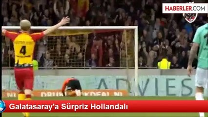Galatasaray'a Sürpriz Hollandalı