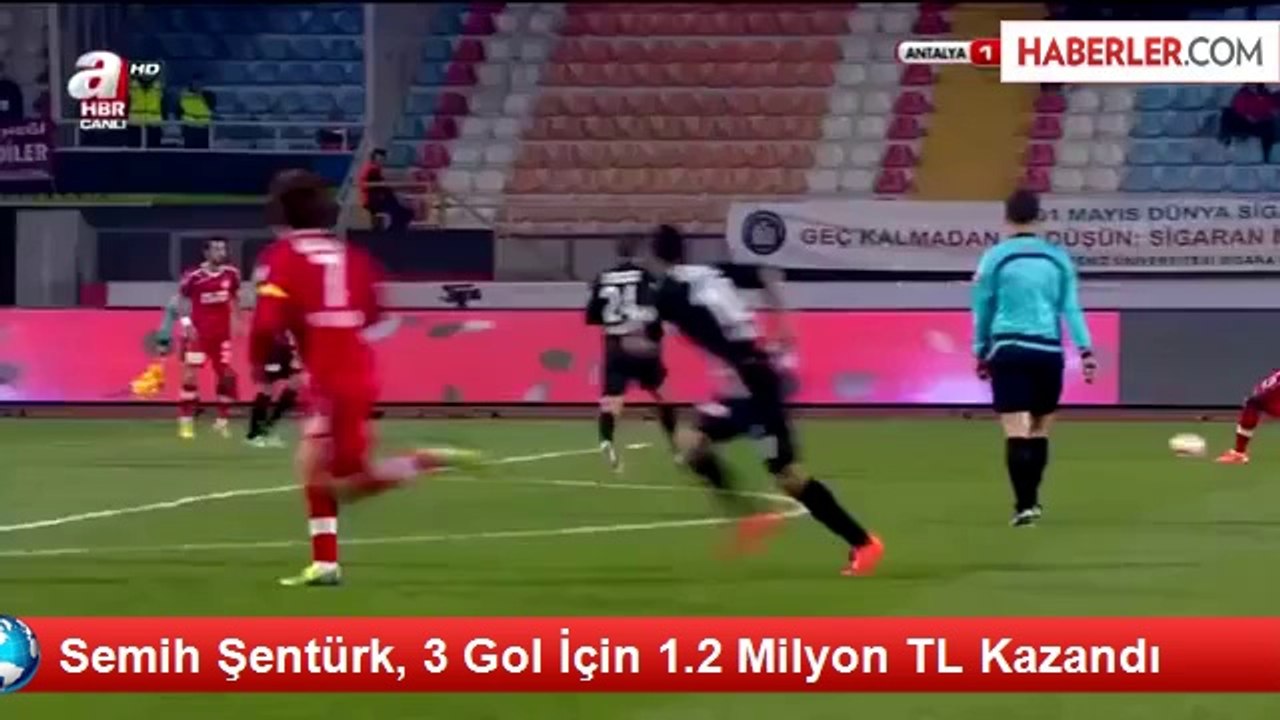 Semih Şentürk, 3 Gol İçin 1.2 Milyon TL Kazandı