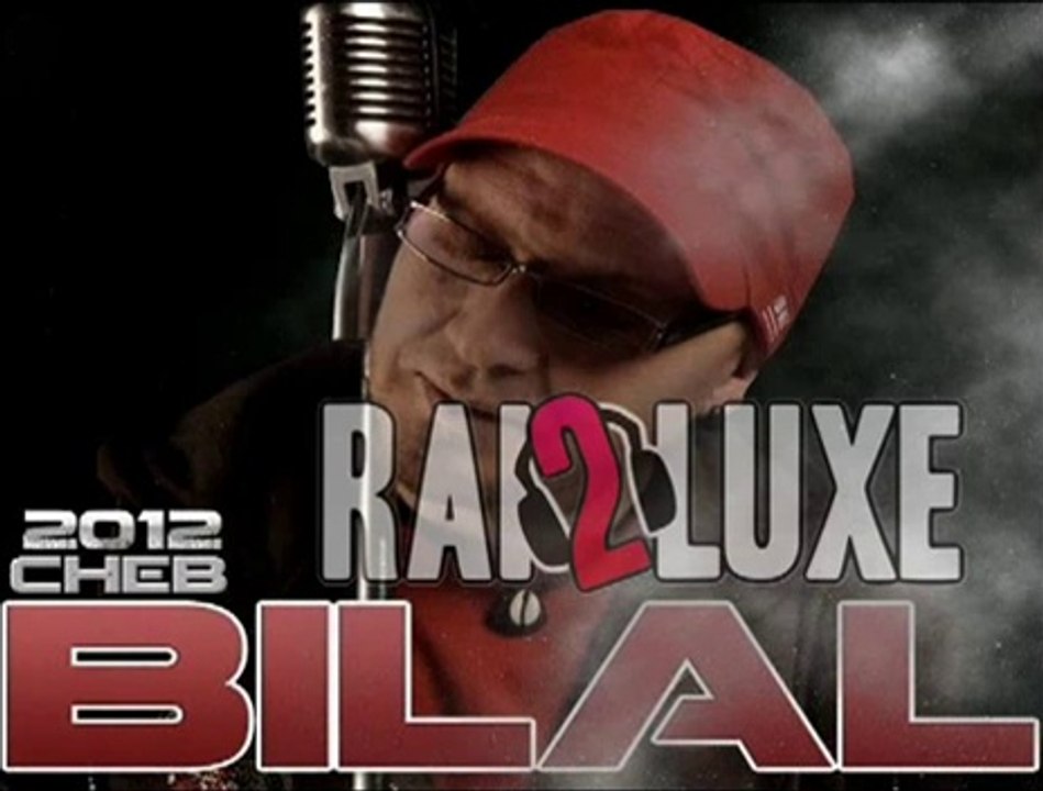 Cheb Bilal - EL Houma 2013