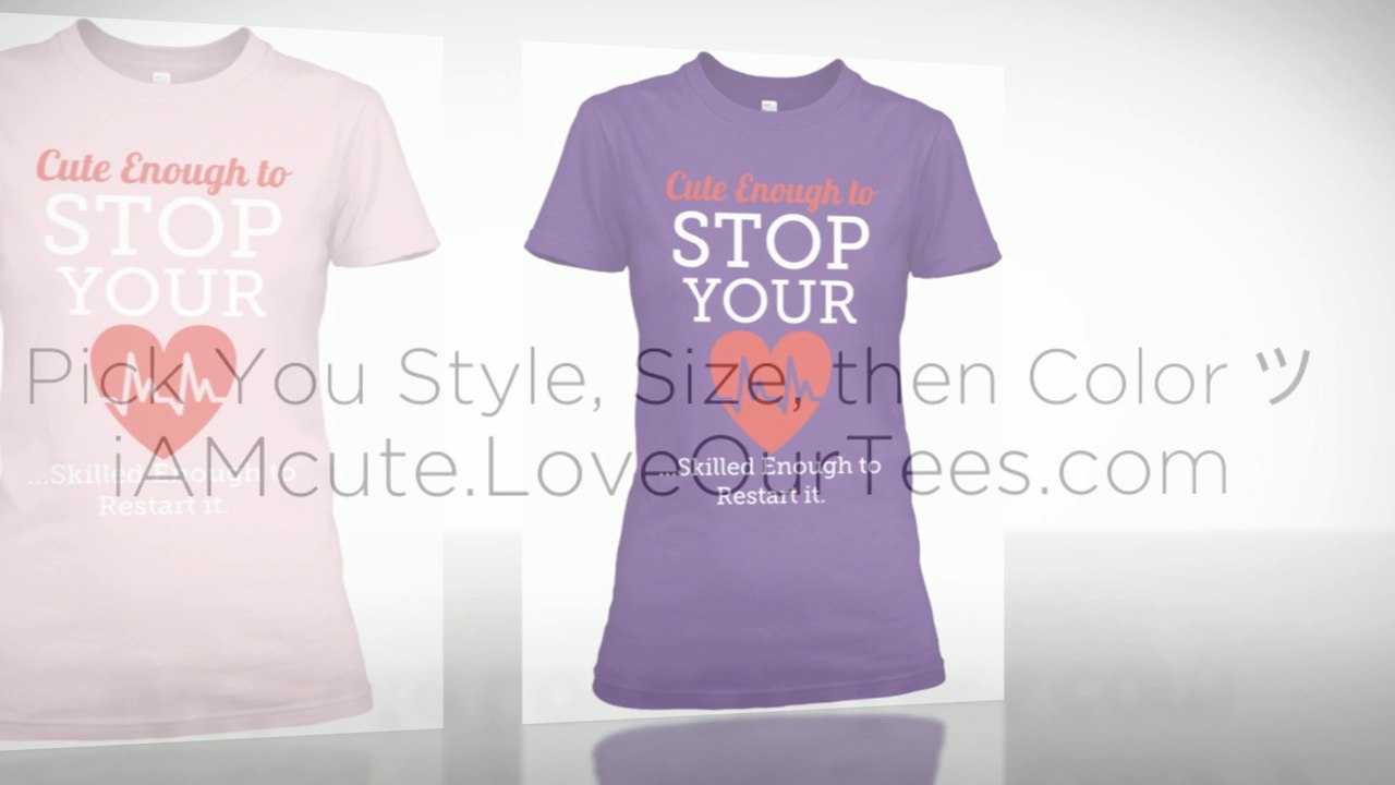 Sale ends June 6 CuteEnoughtoStop Your Heart shirt