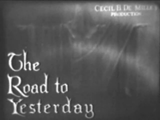 The Road to Yesterday (1925) Directed by Cecil B Demille