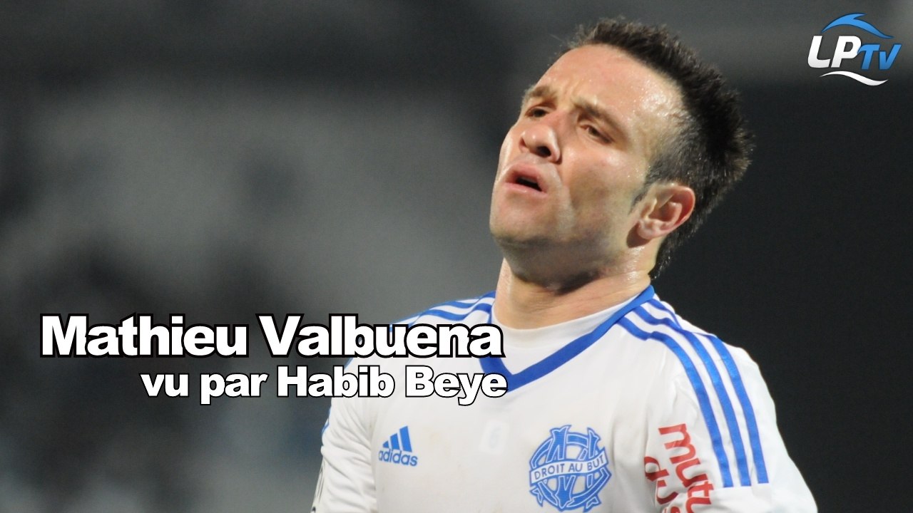 Habib Beye ne croyait pas en Valbuena...