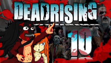 [LP] Dead Rising #10 - Révélation