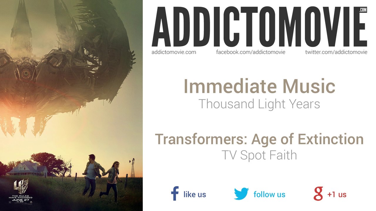 Transformers: Age of Extinction - TV Spot Faith Music #1 (Immediate Music - Thousand Light Years)