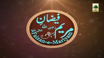 Faizan e Maryam Ep#06 - Hazrat Maryam Ko Hazrat Syeduna Esa Ki Basharat