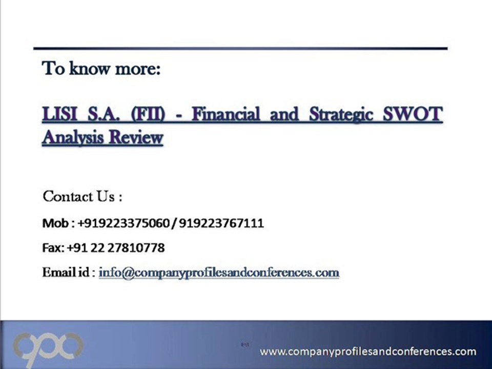 LISI S.A. (FII) - Financial and Strategic SWOT Analysis Review