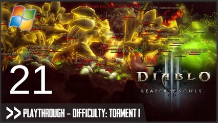 Diablo 3: Reaper of Souls (PC) - Pt.21 [Difficulty Torment I]