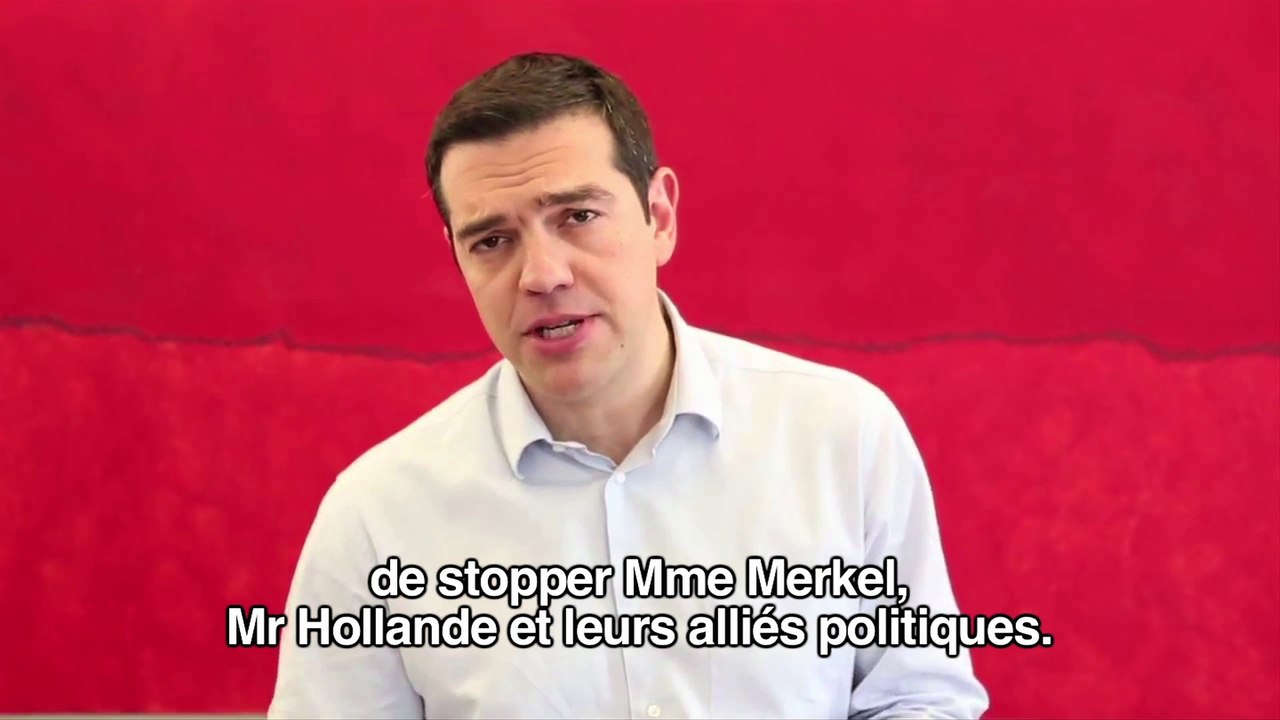 Alexis Tsipras - Dimanche c'est le jour des peuples ! Votez Front de gauche