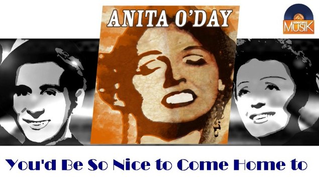 Anita O'Day - You'd Be So Nice to Come Home to (HD) Officiel Seniors Musik