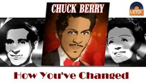 Chuck Berry - How You've Changed (HD) Officiel Seniors Musik