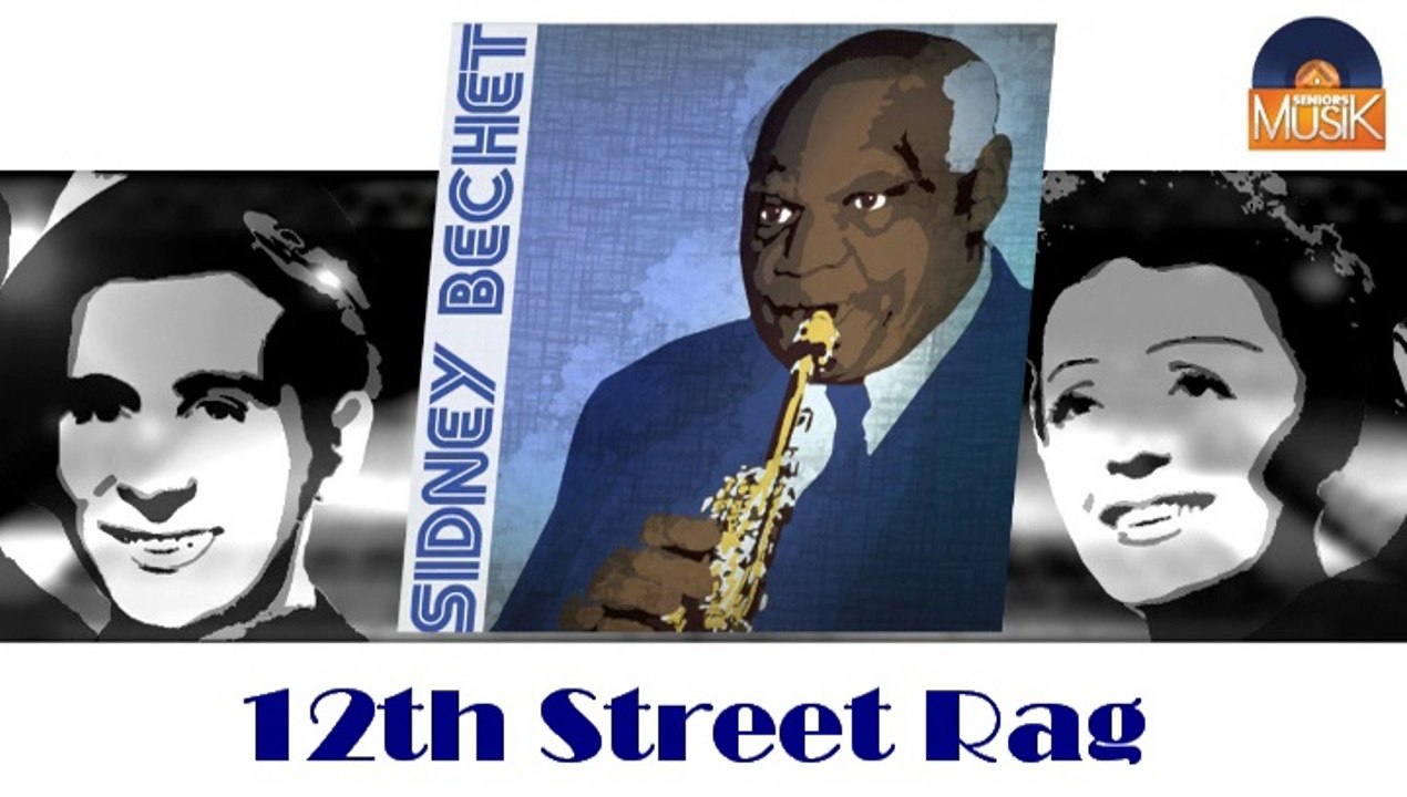 Sidney Bechet - 12th Street Rag (HD) Officiel Seniors Musik