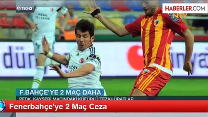 Fenerbahçe'ye 2 Maç Ceza