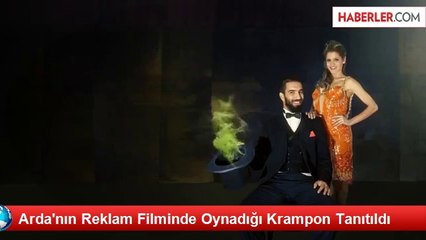 Arda'nın Reklam Filminde Oynadığı Krampon Tanıtıldı