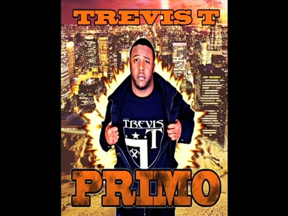Primo  -Trevis T.
